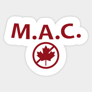 Millennials Against Canada Sticker